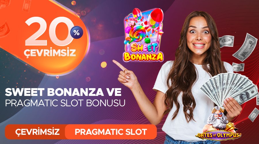 %20 Çevrimsiz Sweet Bonanza ve Pragmatic Casino Bonusu